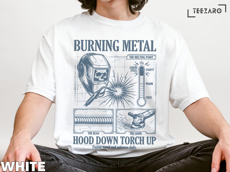 Burning Metal Welding T-shirt, Hood Down Torch Up Tee, Welder Gifts, Welding Art Shirt, Funny Welder Top, Welding Apparel