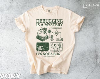 Camiseta divertida: Colores cómodos, Misterio de la depuración, Ciclo de programación, Pato