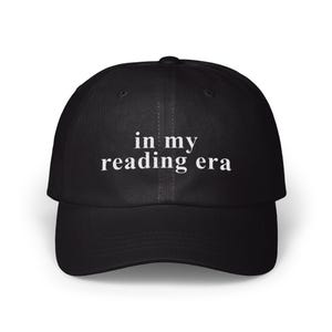 In My Reading Era Embroidered Dad Hat - Book Lover Gift