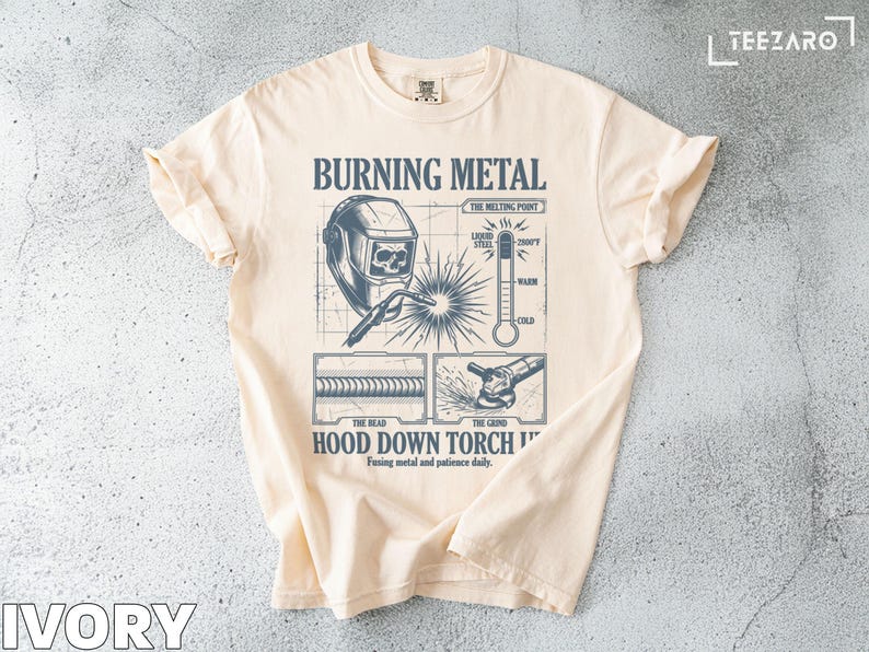 Burning Metal Graphic T-Shirt, Unique Welding Tee, Hood Down Torch Up Shirt, Funny Welding Gift, Unisex Welding Apparel