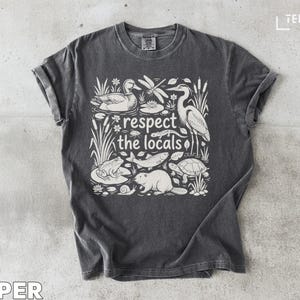 Respect The Locals Wildlife T-Shirt, Pond Life Nature Lover Tee, Conservation Apparel