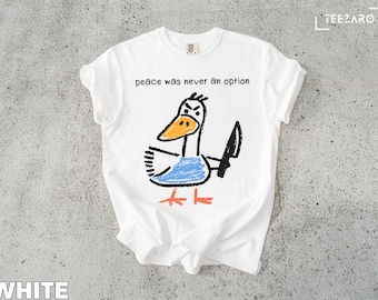 Silly Goose T-Shirt: Funny Unhinged Raunchy Tee Comfort Colors Shirt