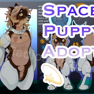 May include: Digital art of a space-themed puppy character. The character is brown and white with a blue nose and is wearing a white and silver spacesuit. The image includes the text "SPACE PUPPY ADOPT".