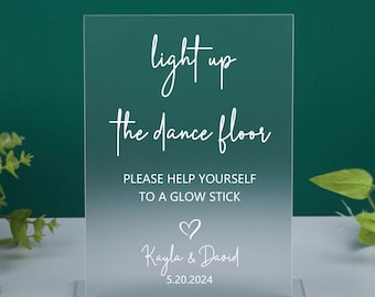 Light up the Dance Floor Sign, Wedding Glow Sticks Sign, Glow Stick Send off Sign, Let Love Glow Sign, Acrylic Wedding Sign, Modern Wedding