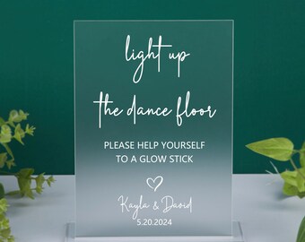 Light up the Dance Floor Zeichen, Hochzeit Glow Sticks Zeichen, Glow Stick Absend-off-Zeichen, Let Love Glow Zeichen, Acryl-Hochzeitsschild, moderne Hochzeit