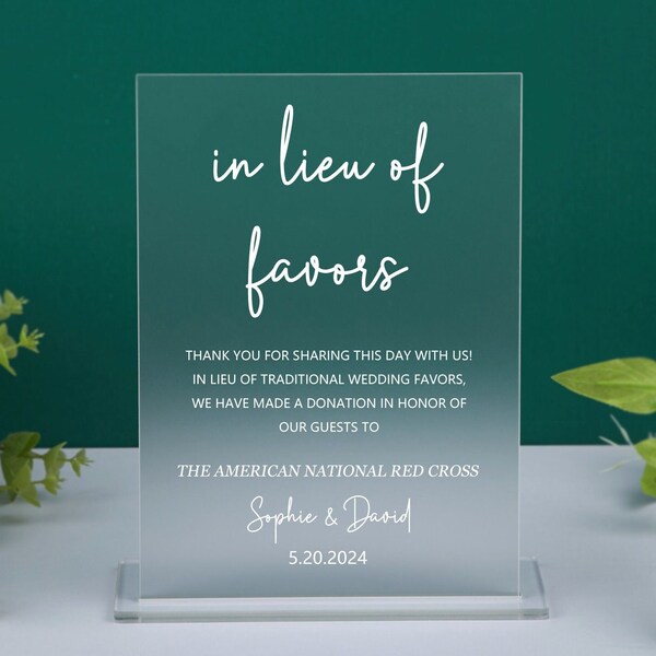 In Lieu of Favors Sign, Charity Donation Sign, Modern Minimalist Wedding Signage, Clear or Frosted Acrylic Wedding Signs