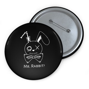 Mr.Rabbit? Pin Badge