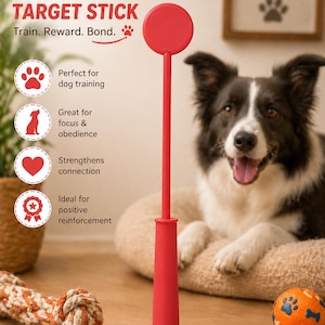 May include: A red dog target stick featuring a long handle and a circular end. The text on the image reads: DOG TARGET STICK, Train. Reward. Bond., Perfect for dog training, Great for focus & obedience, Strengthens connection, Ideal for positive reinforcement.