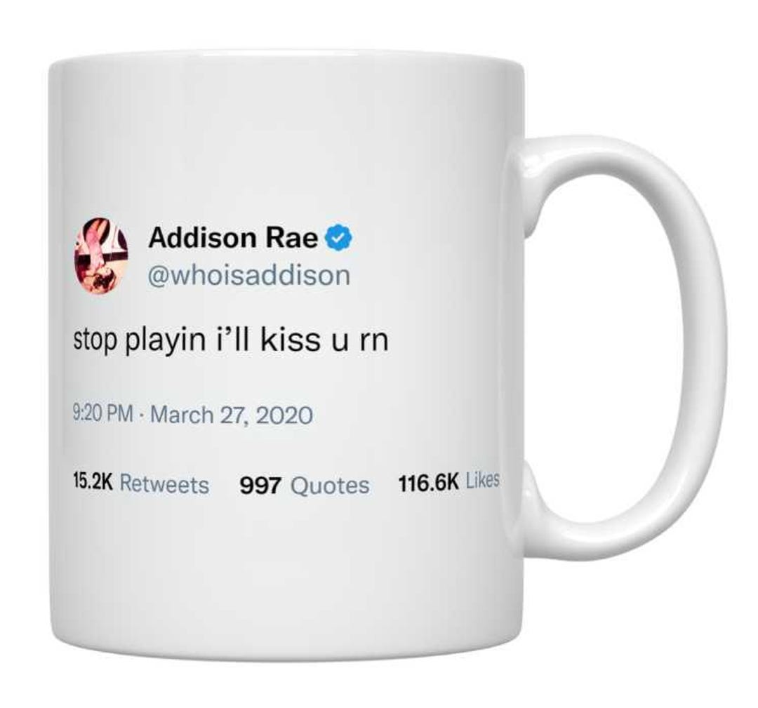 Addison Rae Stop Playing, Ill Kiss You Mug Etsy