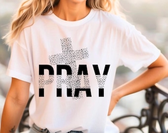 Pray t-shirt, Bella Canvas, Religious Shirt, Christian Gift, Bible Shirt, Inspirational Gift, Christian shirt for women