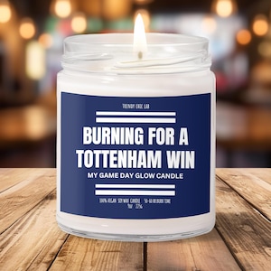 Burning For A Tottenham Win, Premier League Candle, Futbol, Summer, Sport, Soccer, Smells Like, Gift for her him, Husband Wife, Boyfriend