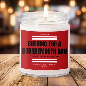 Burning For A Bournemouth Win, Premier League Candle, Futbol, Summer, Sport, Soccer, Smells Like, Gift for her him, Husband Wife, Boyfriend