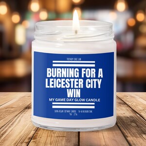 Burning For A Leicester Win, Premier League Candle, Futbol, Summer, Sport, Soccer, Smells Like, Gift for her him, Husband Wife, Boyfriend