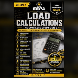 May include: A study guide titled Volume 5 EEPA Load Calculations featuring a black calculator, a pen, and a measuring tape on a technical drawing background. The cover includes text about electrical load calculations, NEC standards, and exam prep.