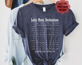 Latin Noun Declensions Shirt, Latin Teacher Shirt, Classical Conversations Shirt, Homeschool Mom Shirt, Cc Tutor Shirt, Latin Teacher Gift