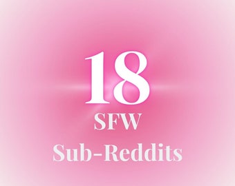 18 Safe For Work Sub-Reddits for Onlyfans / Fansly / Playboy Centerfold Creators