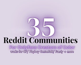 35 NSFW SubReddits for Women of color / BiPOC NSFW Sub-reddit communities. Onlyfans / Fansly / Playboy Centerfold Creators