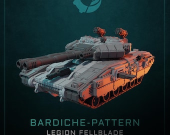 May include: A detailed model of a Bardiche-Pattern Legion Fellblade tank, in shades of gray and orange. The tank features a long cannon, multiple turrets, and intricate track details. The text "BARDICHE-PATTERN LEGION FELLBLADE" is displayed below.
