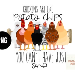 Puede incluir: Un gráfico humorístico con un grupo de pollos y el texto "Las gallinas son como las patatas fritas, no puedes tener solo una".