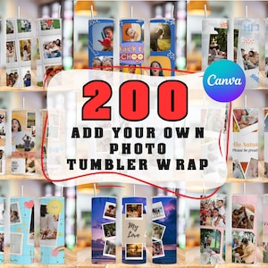 200 fügen Sie Ihr eigenes Foto Tumbler Wrap Bundle hinzu, eigenes Foto selbst bearbeitbarer Becher, Canva bearbeitbarer Becher, Familienbildbecher, 20 Unze bearbeitbar