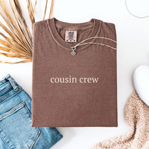 Cousin Crew Comfort Colors T-shirt, Unisex Tee, Cousin Crew Shirt, Family Reunion Gift, Matching Shirts for Cousins, Gift for Cousin