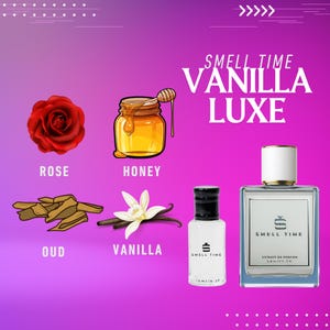 Vanilla Luxe | Rich Vanilla, Oud & Rose Perfume | Long-Lasting  Handcrafted | Smell Time USA