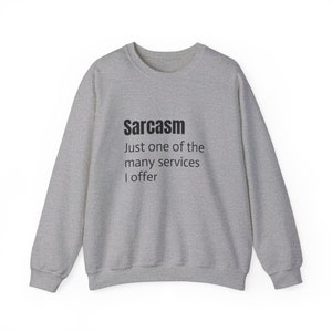 Sarcasm Crewneck Sweatshirt