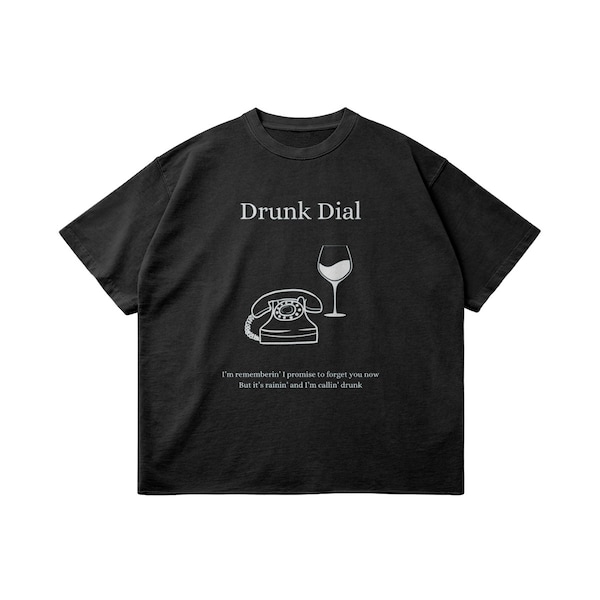 Dial Drunk Shirt