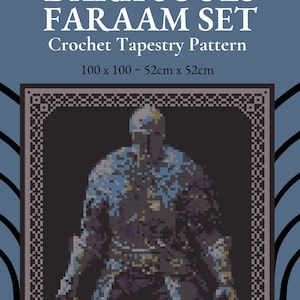 May include: Crochet tapestry pattern for a Dark Souls Faraam Set, featuring a pixelated image of a knight in armor. The pattern is 100 x 100 stitches, or 52cm x 52cm.