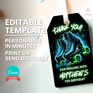 May include: A black and green thank you tag with a neon green glow effect. The tag features a pair of roller skates and the text "Thank You!" and "For Rolling Into Matthew's 9th Birthday".