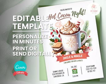 May include: Editable template for a hot chocolate night party invitation. The invitation features a festive illustration of a mug of hot chocolate with marshmallows and whipped cream, a candy cane, and a s'more. The text "Hot Cocoa Night!" is in red and white lettering. The invitation includes the date, time, and location of the event, as well as an RSVP contact.