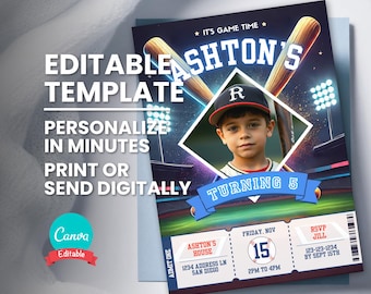 May include: Editable baseball-themed birthday party invitation template with a blue and red ticket design. The template features a photo of a boy wearing a baseball cap and a blue shirt. The text on the template reads "It's Game Time", "Ashton's Turning 5", "Friday, Nov 15, 2PM to 4PM", "RSVP Jill 123-123-1234 by Sept 15th", "Ashton's House 1234 Address Ln San Diego".
