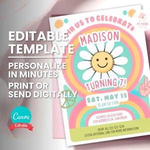 May include: A colorful birthday party invitation with a daisy and rainbow design. The invitation includes the text "Madison Turning 7!" and "Print or Send Digitally". The Canva logo is also visible.