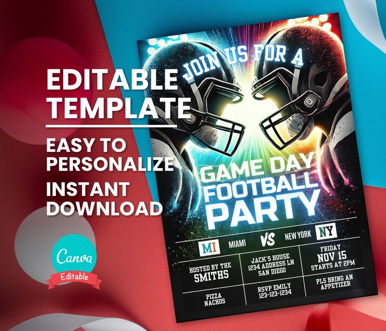 May include: Editable template for a football game day party invitation. The invitation features two football players facing each other with a colorful background. The text includes "Game Day Football Party", "Miami vs New York", "Hosted by the Smiths", "Pizza Nachos", "RSVP Emily 123-123-1234", and "Friday Nov 15 Starts at 2PM Pls bring an appetizer".