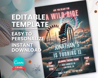 May include: Editable birthday party invitation template featuring a roller coaster and Ferris wheel against a sunset sky. The text reads "Are you ready for a wild ride? Jonathan's is turning 11. Alamos Theme Park, 1234 Address Ln, San Diego, CA. Sat, December 17th, 11am to 7pm. Kindly RSVP Jill: 123-123-1234."