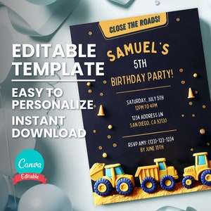 May include: Editable construction themed birthday party invitation template with a black background and gold glitter. The text reads "Close the Roads! Samuel's 5th Birthday Party!" with a date, time, address, and RSVP information. The invitation features a cartoon illustration of construction vehicles.