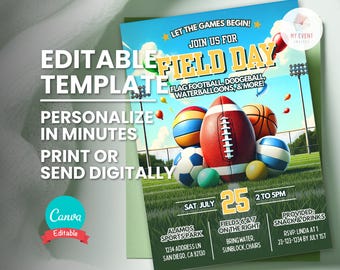 May include: A colorful invitation for a Field Day event. The design features a football, basketball, soccer ball, and other sports balls on a green field. Text includes "Field Day," "Editable Template," and event details.