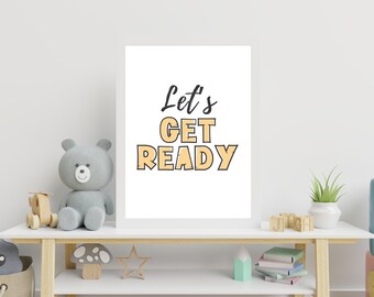 Lets Get Ready Digital Download, Playroom Wall Art Decor, Kids Room Wall Art Print, Preschool Digital Poster, Nursery Wall Art Digital Print