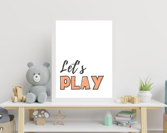 Lets Play Digital Print for Childrens Playroom Decor, Neutral Kids Room Wall Decor, Nursery Printable Wall Decor, Playing Area Digital Print