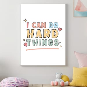 I Can Do Hard Things Digital Download, Kids Room Wall Art Print, Kids Positive Affirmation Poster, Inspirational Quote Classroom Wall Decor