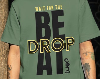 Wait For The Beat Drop Shirt, Music Producer T-Shirt