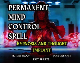 MIND CONTROL SPELL for thought implantation for Powerful Love Spell Manifestation attraction Spell Be the Boss Same Day Casting Fast Results