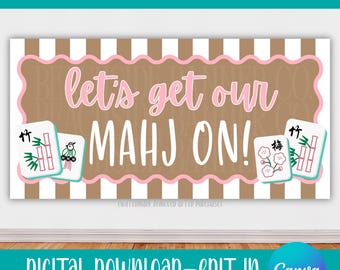 Mahjong Party Banner, Let’s Get Our Mahj On Sign, Game Night (Editable Canva Template)