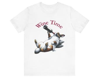 Wine Time Bunny Tee, Funny Wine Lover Gift, Rabbit Wine Shirt, Unisex Wine T-Shirt, Wine Enthusiast Top, Wine Time Apparel