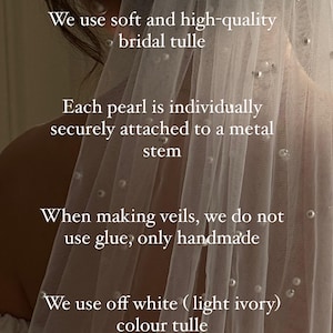 May include: Off-white bridal tulle veil with individually attached pearls.  The pearls are securely attached to metal stems; no glue is used. Handmade. Light ivory color tulle.  Product details describe soft, high-quality bridal tulle.