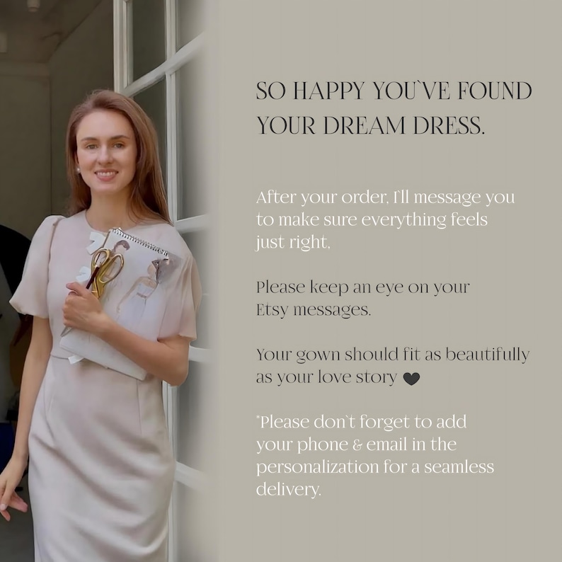 May include: A woman in a light-colored dress holds a notebook and scissors. Text on the right says, "SO HAPPY YOU'VE FOUND YOUR DREAM DRESS." Additional text provides order details and Etsy message instructions for a seamless delivery.