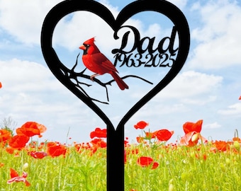 Personalized Metal Cardinal Memorial Stake,Cardinal Garden Stake,Custom Cardinal Memorial Sign,Grave Marker,Dad Loss Stake,In Loving Memory