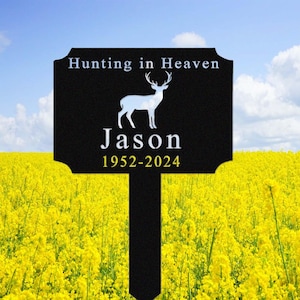 Personalized Metal Hunter Memorial Stake,Hunting in Heaven Garden Stake,Custom Deer Hunting Memorial Sign,Grave Marker,Dad Loss Stake
