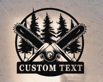 Custom Chainsaw Metal Sign,Personalized Lumberjack Chainsaw Name Sign,Logger Home Garage Wall Decor,Wood Shop Sign Decor,Chainsaw Wall Art