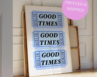 Blue Good Times Ticket Print Retro Bar Cart Decor Retro Preppy Blue Trendy Print for Apartment Decor Gen Z Print Aesthetic Prints Dorm Gen Z